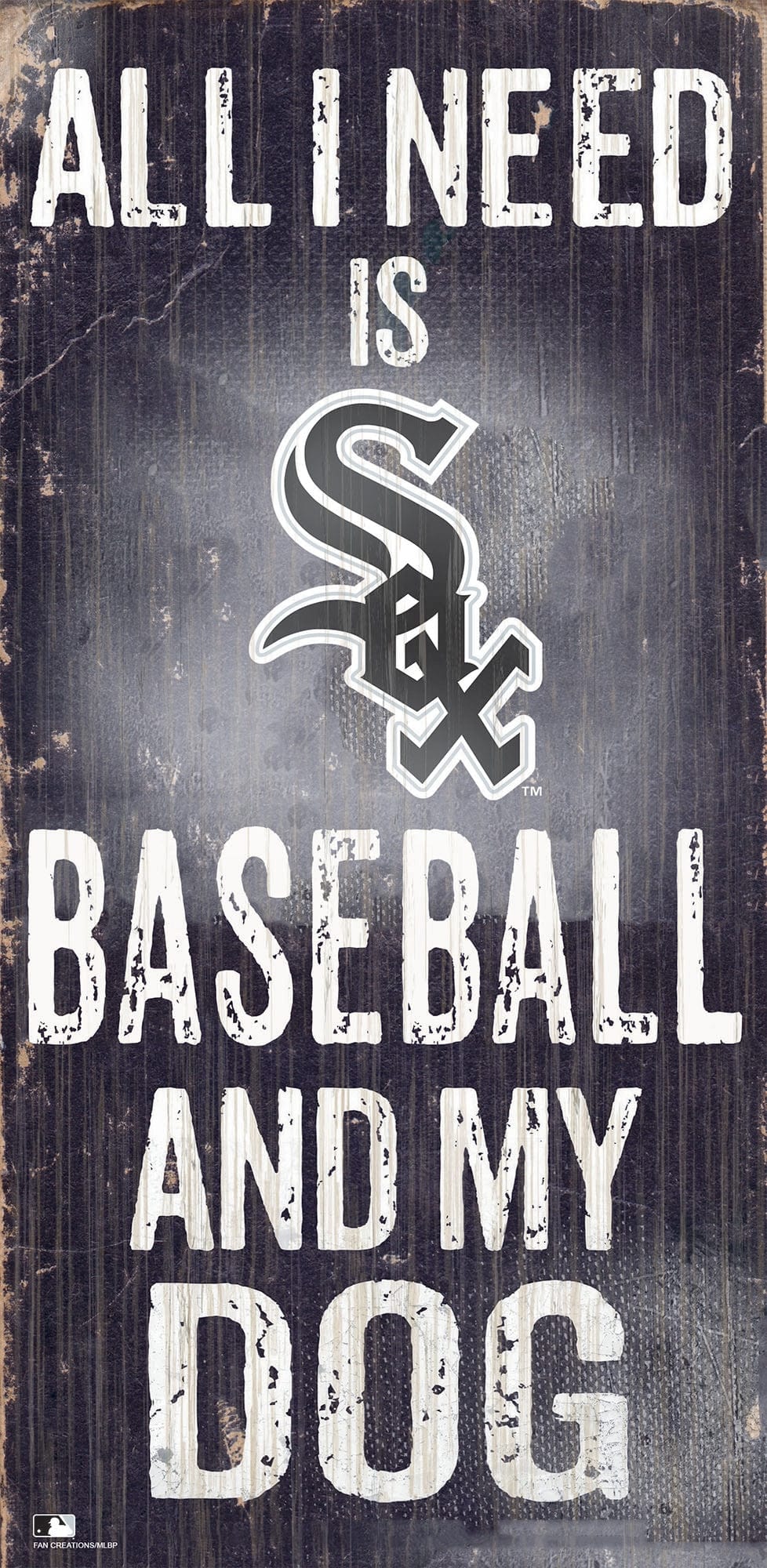 Chicago White Sox My Dog 6x12 Sign